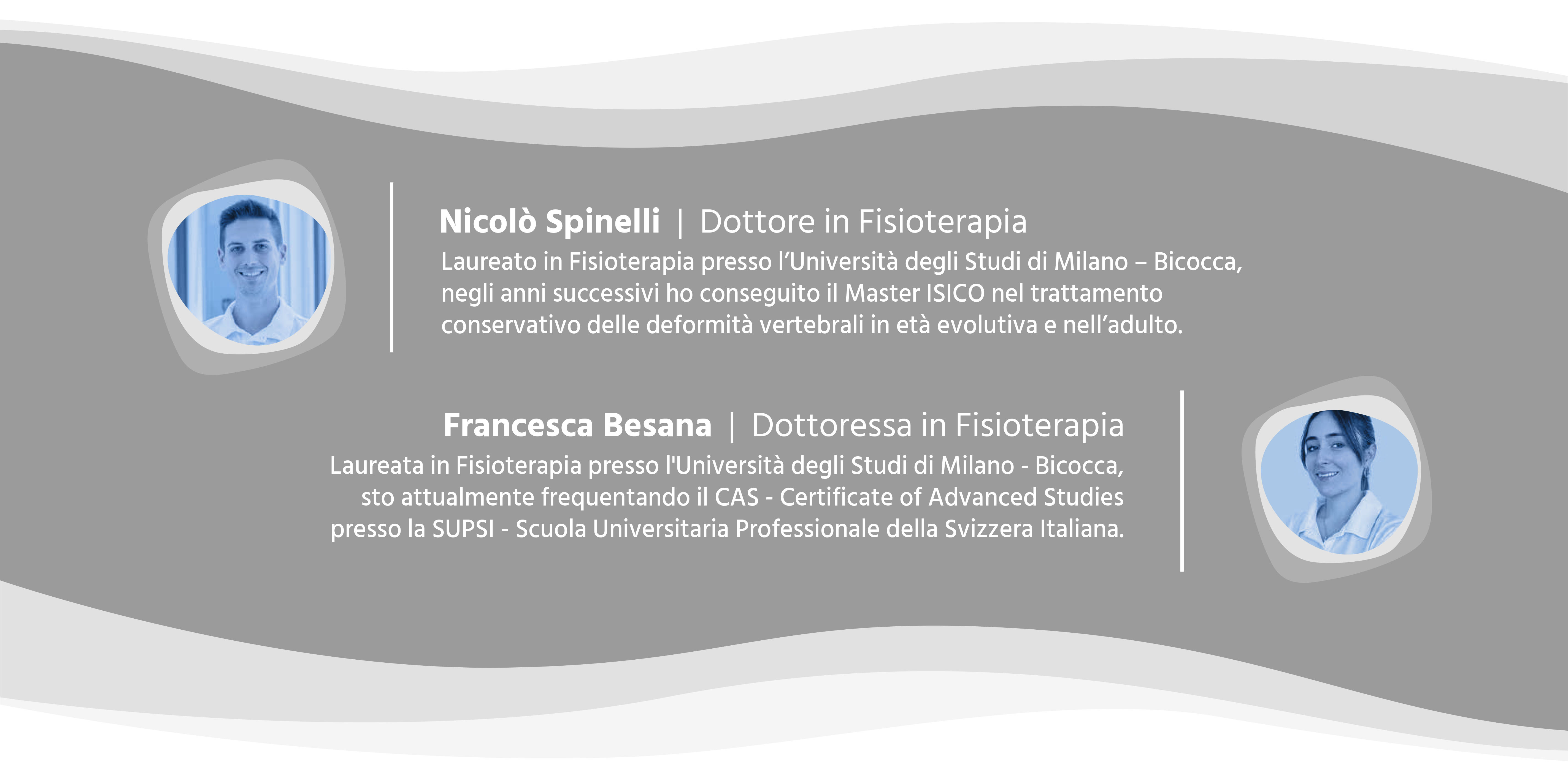 Nicolò Spinelli | Dottore in Fisioterapia / Francesca Besana | Dottoressa in Fisioterapia